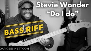 The quotDO I DOquot Lick  Stevie Wonder  Bass Guitar Riffs  Darics Bass Lessons [upl. by Koller]