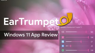 EarTrumpet Windows 11 App Review [upl. by Norramic]