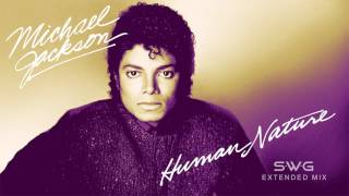 HUMAN NATURE SWG Extended Mix  MICHAEL JACKSON Thriller [upl. by Traver]