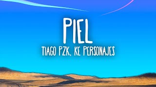 Tiago PZK Ke Personajes – Piel [upl. by Graham600]