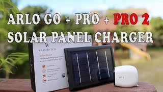 Netgear Arlo Pro 2  Pro  GO Solar Panel battery charger by Wasserstein Review [upl. by Yleen]