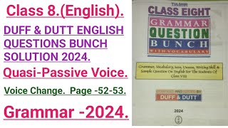 QuasiPassive Voice class 8 English DUFF amp DUTT ENGLISH QUESTION BUNCH SOLUTION 2024 Page 5253 [upl. by Ahtinak]