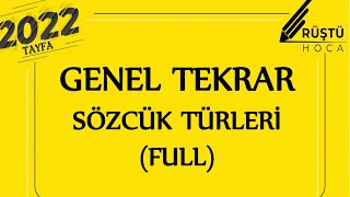 Genel Tekrar  Sözcük Türleri FULL  RÜŞTÜ HOCA [upl. by Niahs]