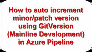 Use GitVersion Mainline development mode for semantic versioning in Azure DevOps using Git Hooks [upl. by Maybelle]