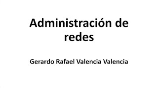 Administración de redes [upl. by Naillimixam278]