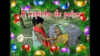 A ESPINHA DE PEIXE [upl. by Elah]