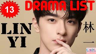 林一 Lin Yi  Drama list  Lin Yi s all 13 dramas  CADL [upl. by Pauline]