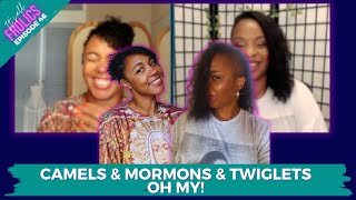 Camels amp Mormons amp Twiglets oh my  Episode 46  Its All Frolics [upl. by Dorette643]