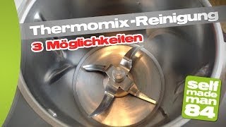 Thermomix TM31  Reinigung des Thermomix  Thermomix reinigen  selfmademan84 [upl. by Ardnasak]