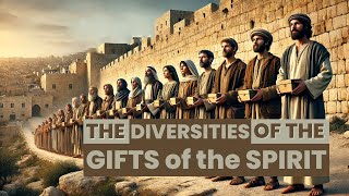 quotThe Diversities Of The Gifts Of The Spiritquot  Part 1 [upl. by Brigid516]