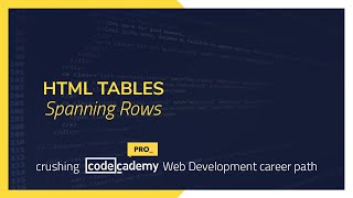 Crushing Codecademy PRO WEB DEVELOPMENT career path Challenge  Spanning Rows [upl. by Aelram432]