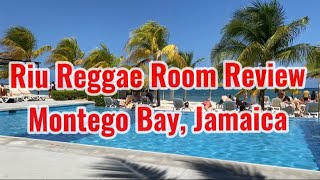 🇯🇲 4K Riu Reggae Room Review Montego Bay Jamaica [upl. by Adler362]