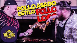 Pollo Asado estilo EL POLLO LOCO  Vikingos En La Cocina [upl. by Alliuqaj]