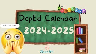 DepEd Calendar  Monthly Activities School Year 20242025 Dumating Na 😲😲😲 Matatag Sembreak2024 [upl. by Anomor591]