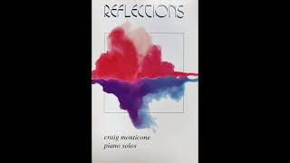 Craig Monticone Reflections 1990 Full Cassette Piano  Relaxation  Classical [upl. by Laughlin702]