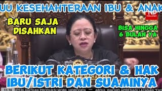 TAMBAHAN HAK CUTI MELAHIRKAN BAGI PNS amp PEKERJA ISTRI DAN SUAMI DALAM UU KIA YG BARU SAJA DISAHKAN [upl. by Nihahs]