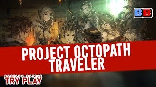 Backlog Battle Try Play  Project Octopath Traveler Gameplay [upl. by Severn]