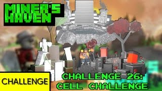 Miners Haven Challenge 26 Cells remastered [upl. by Huesman]