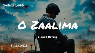 O Zaalima Slowed Reverb Full Song and Full Watch Arijit Singh [upl. by Edison]