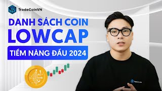 Danh sách Coin LOWCAP tiềm năng đầu 2024  TCVN [upl. by Trebbor]