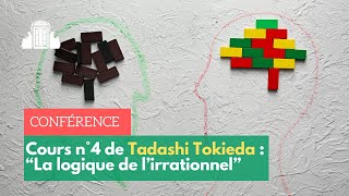 quotLa logique de l’irrationnelquot  retrouvez le cours de Tadashi Tokieda  ENSPSL [upl. by Suirred]