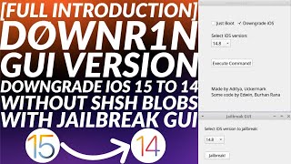 Full IntroUsage Downr1n GUI Downgrade iOS 15 to 14 Unsigned iOS Without SHSH BlobsNo Jailbreak [upl. by Russo]