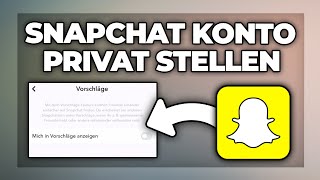 Snapchat Profil privat stellen amp Konto auf privat umstellen  Tutorial [upl. by Niret]