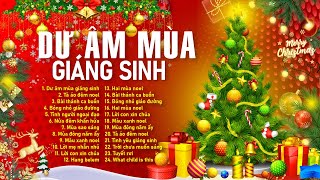 TOP Nhạc Noel Xưa Hải Ngoại ❄☃ Dư Âm Mùa Giáng Sinh  Nhạc Giáng Sinh Xưa Hải Ngoại Hay Nhất 2025 [upl. by Nlyak]