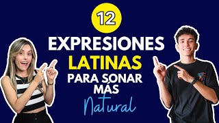 12 Expresiones Latinoamericanas para Sonar más Como un Hispanohablante 398 [upl. by Imarej]