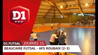 J15  Beaucaire Futsal  AFS Roubaix 23 [upl. by Ethan]