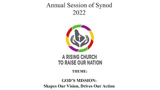 Annual Session of Synod 2022 [upl. by Namien]