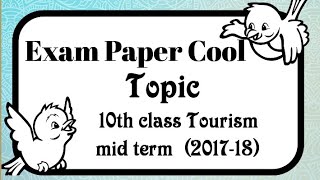 10th class tourism mid term 201718 [upl. by Atiloj]