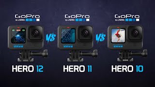 GoPro Hero 12 vs GoPro Hero 11 vs GoPro Hero 10 Full Comparison [upl. by Alfeus]