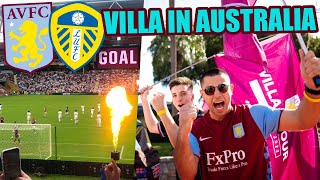 VILLA IN AUSTRALIA 🇦🇺 LEEDS UNITED vs ASTON VILLA IN BRISBANE [upl. by Raknahs482]