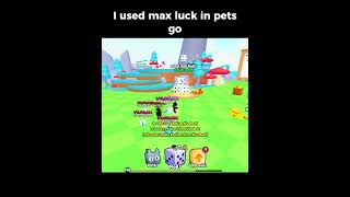 I used max luck in pets go [upl. by Nidraj]