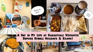 A Day in My Life at Banasthali Vidyapith Before Diwali Holidays amp Exams [upl. by Magna529]