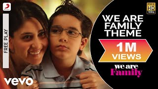 We Are Family Theme Best Video  Kareena Kapoor Kajol Arjun RampalDominique Cerejo [upl. by Aiepoissac]