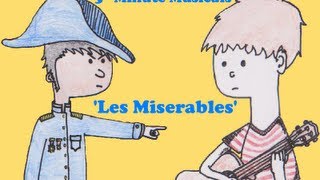 5Minute Musicals Les Misérables [upl. by Aoket]