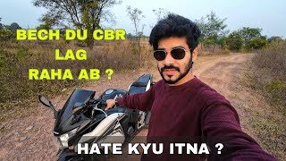 Pareshan hogya 😥Sell kar du apni bike CBR 150R  R15 v2 better  Lena chahiye ye [upl. by Orvan276]