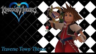 Kingdom Hearts 15 OST Traverse Town Theme [upl. by Jamnes]