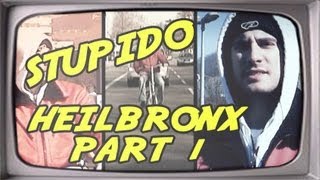 Stupido  Heilbronx Part 1 Das Original [upl. by Assilen]