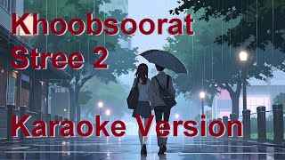 Stree 2s Khoobsoorat  D Scale  72 BPM  Karaoke [upl. by Ellwood]