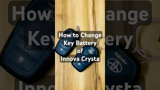 DIY Change Innova Crysta Key Battery  Car Innova Key Battery ReplacementToyota Innova Key Battery [upl. by Pik]