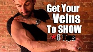 How To Get Your Veins To Show  6 Tricks To Look MORE Vascular [upl. by Adieren626]