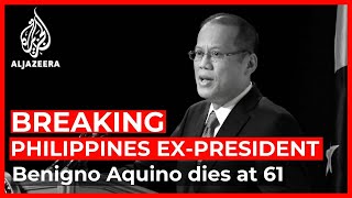 Former Philippine president Benigno Aquino dies at age of 61 [upl. by Acinnod]