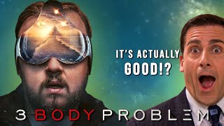 Wait3 Body Problem is Actually GOOD [upl. by Karly]