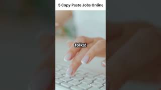 5 Copy Paste Jobs Online  Copy paste jobs online mobile  Work from home job 2024 [upl. by Eirovi726]