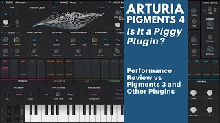 Pigments 4 Performance Review  Is It a Piggy Plugin [upl. by Graff]