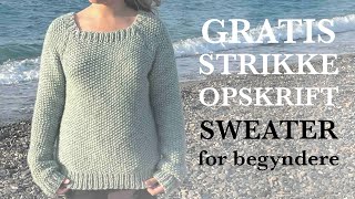 Trinfortrin strikkeopskrift Sådan strikkes en sweater strikke opskriften er for begyndere [upl. by Edbert]