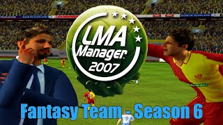 2007 Fantasy Team  The Final amp Biggest Kickabout Derby Yet  S6E11 [upl. by Obaza]